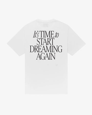 It's Time To Start Dreaming Again Tee