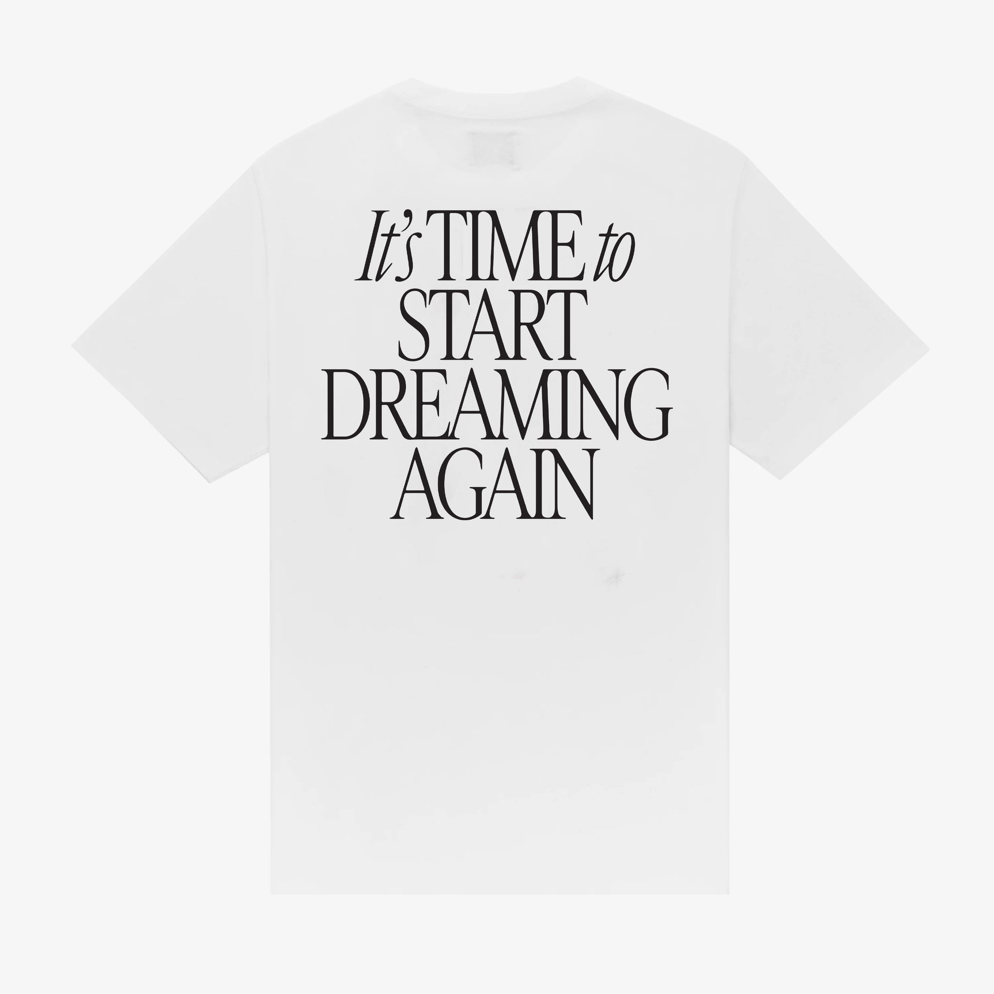 It's Time To Start Dreaming Again Tee