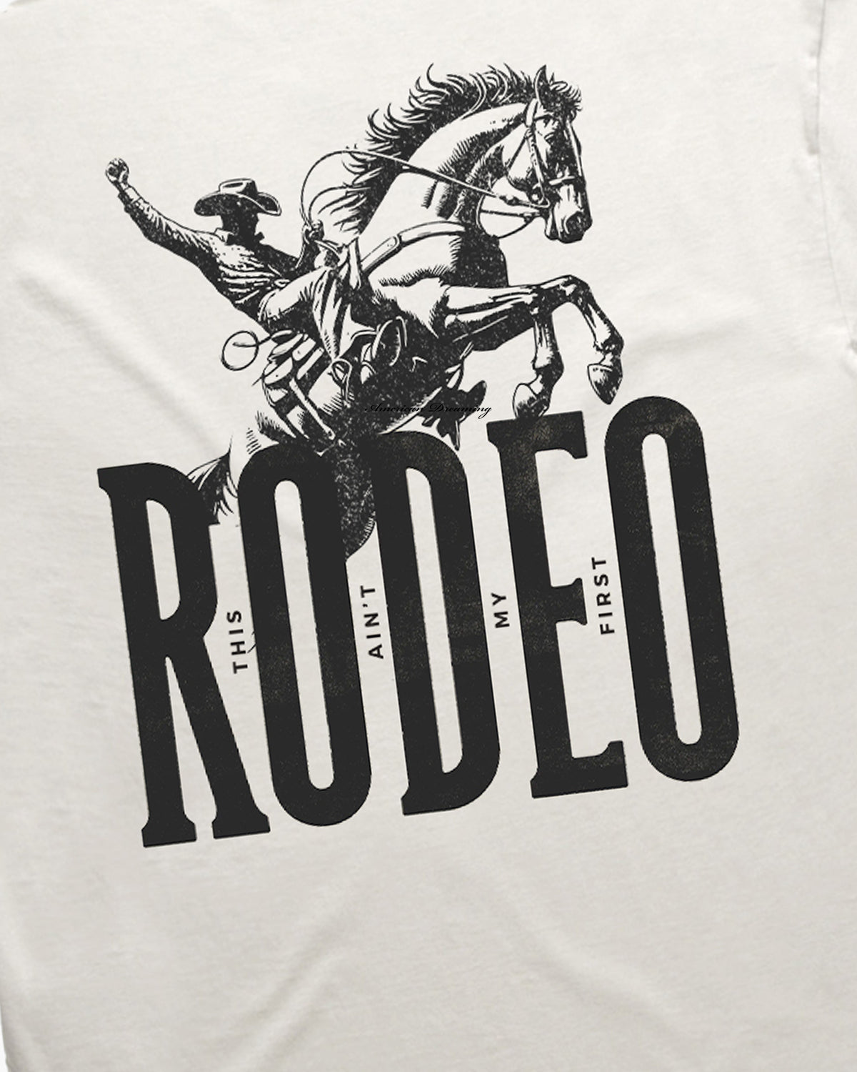 Not My First Rodeo Tee